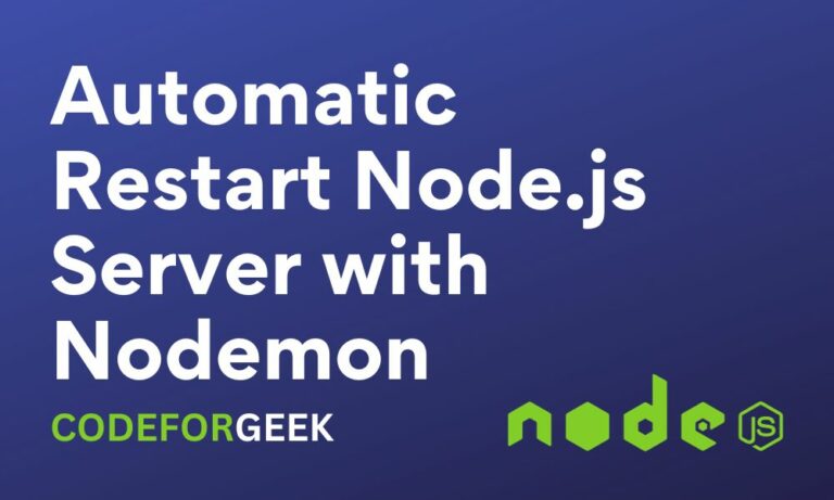 Automatic Restart Node Js Server With Nodemon