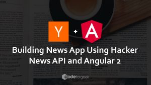 Angular2 App using hackernews API