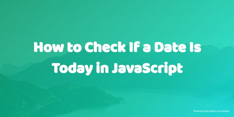 how to check if a date is today