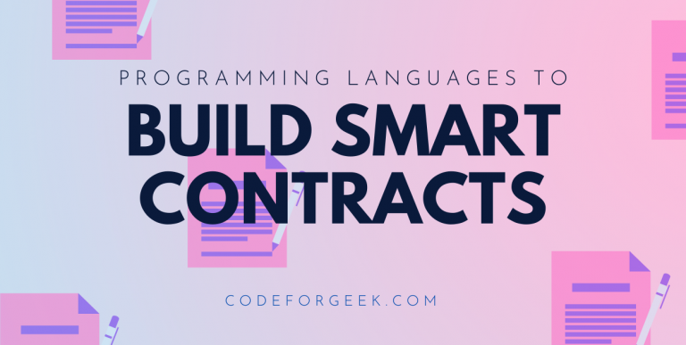 Programming Languages To Build Smart Contracts Featured Image