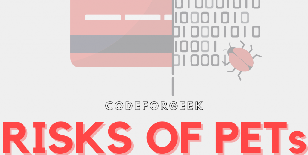 Risks Of PETs Featured Image
