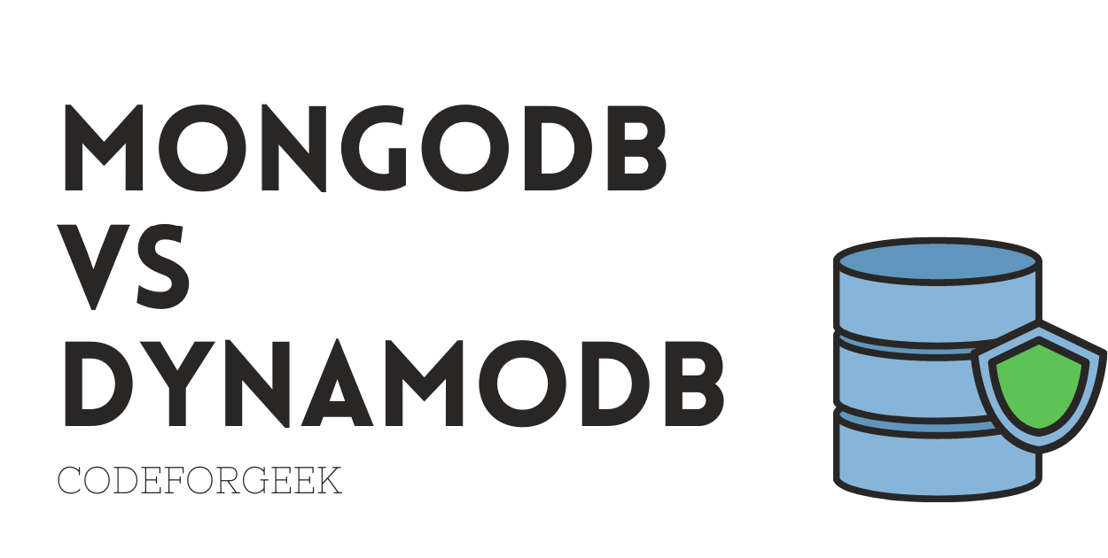 MongoDB Vs DynamoDB: Choosing The Right Database For Your Project ...