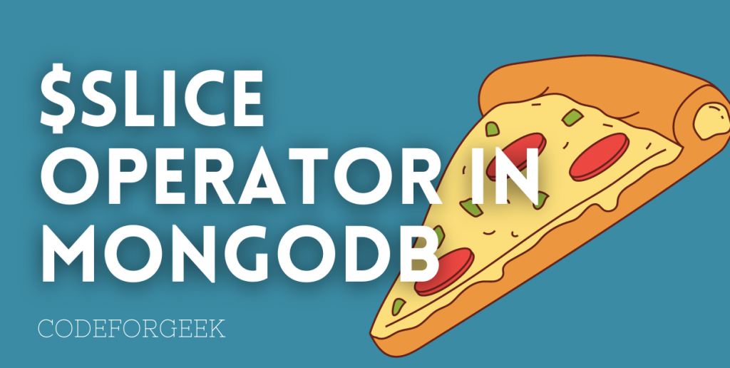 Slice Operator In MongoDB Featured Image 1