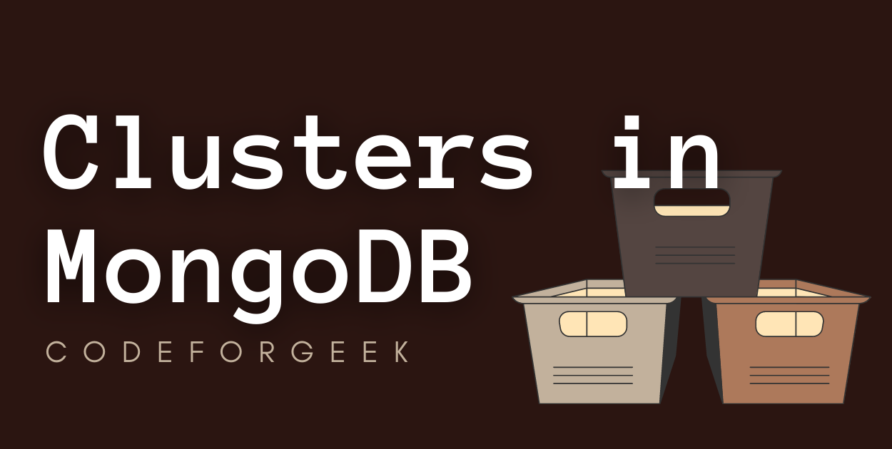 Cluster In MongoDB And Different Types Of Clusters In MongoDB | CodeForGeek