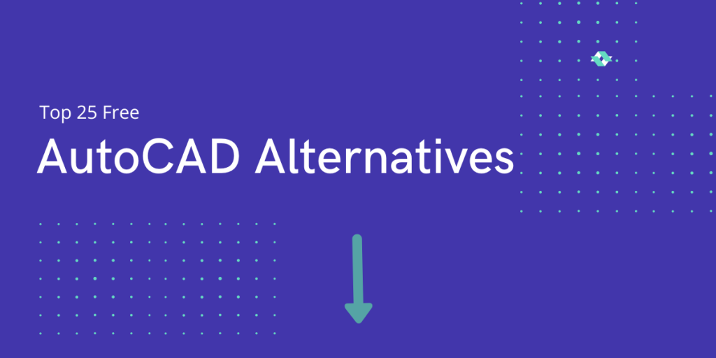 AutoCAD Alternatives