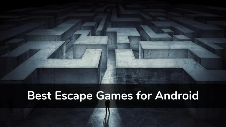 Top 25 best escape games for Android phones & tablets