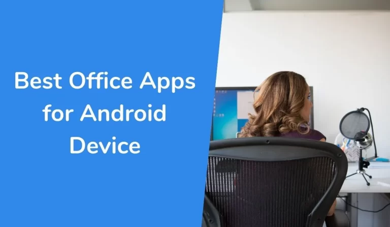 Best Office Apps For Android Device Jpg