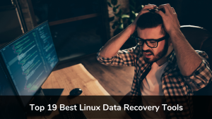Top 18 Best Linux Data Recovery Tools | CodeForGeek