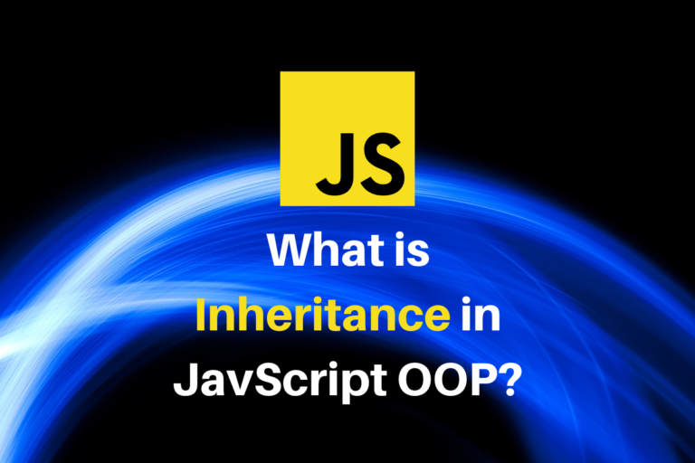 What Is Inheritance In JavScript OOP