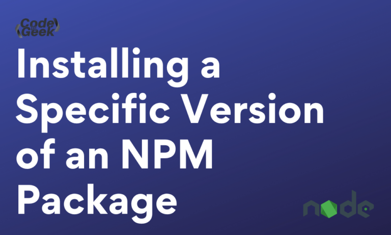 Installing A Specific Version Of An NPM Package
