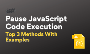 Pause JavaScript Code Execution