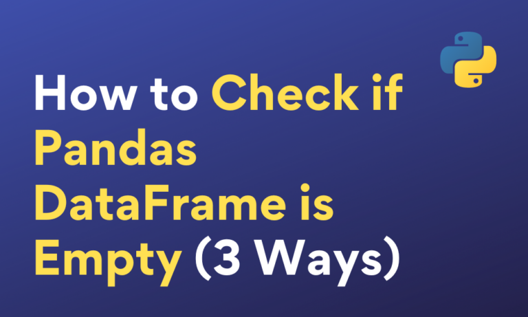 Check If Pandas DataFrame Is Empty