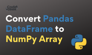 Convert Polars DataFrames to NumPy Arrays with Specific Dimensions A Python Guide - Convert Pandas DataFrame To NumPy Array: A Step-by-Step Guide | CodeForGeek