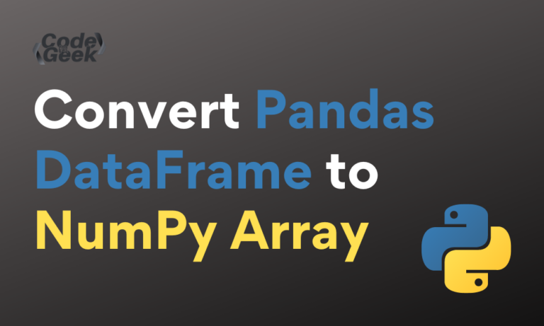 Convert Pandas DataFrame To NumPy Array