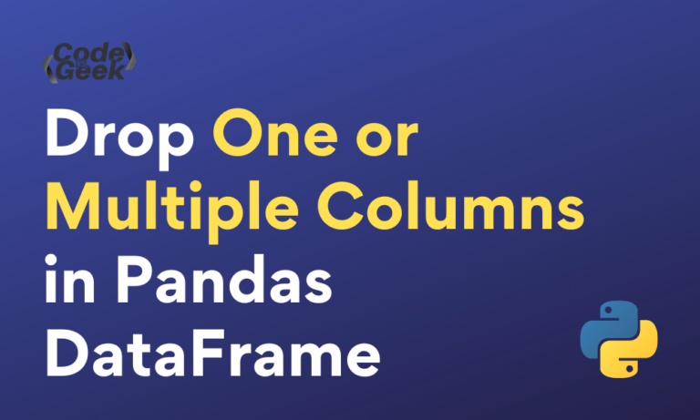 Drop One Or Multiple Columns In Pandas DataFrame