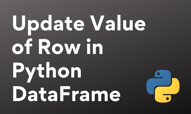 Update Value Of Row In Python DataFrame