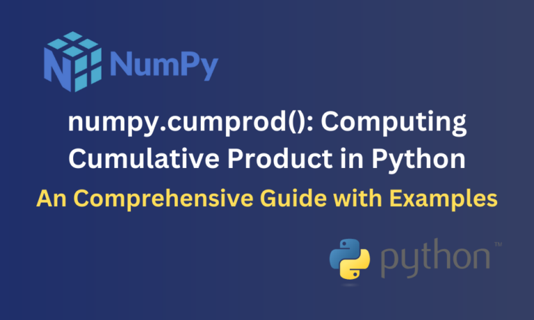 Numpy Cumprod() Computing Cumulative Product In Python