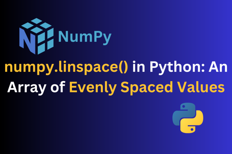 Numpy Linspace() In Python An Array Of Evenly Spaced Values