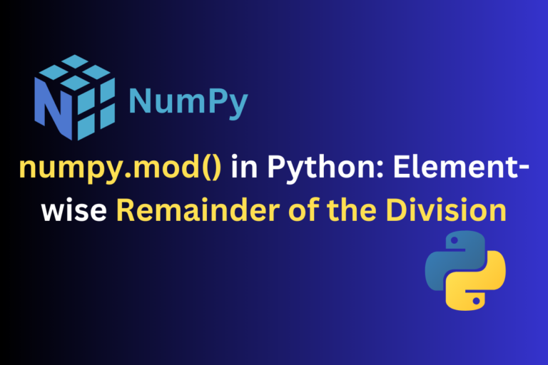 Numpy Mod() In Python Element Wise Remainder Of The Division