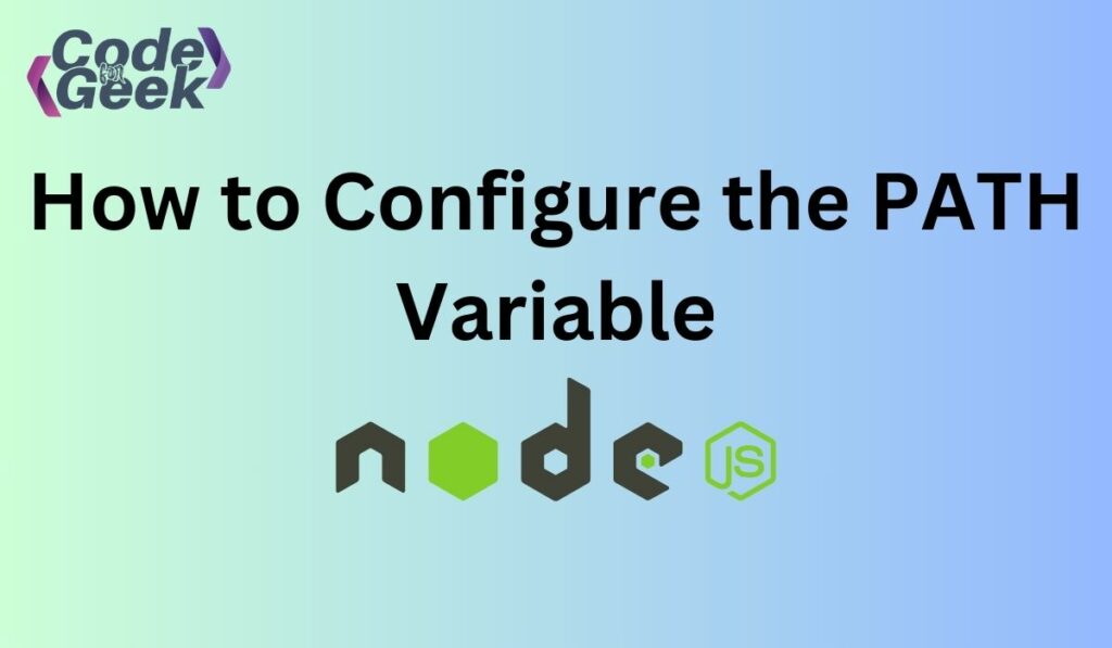 How To Configure The PATH Variable