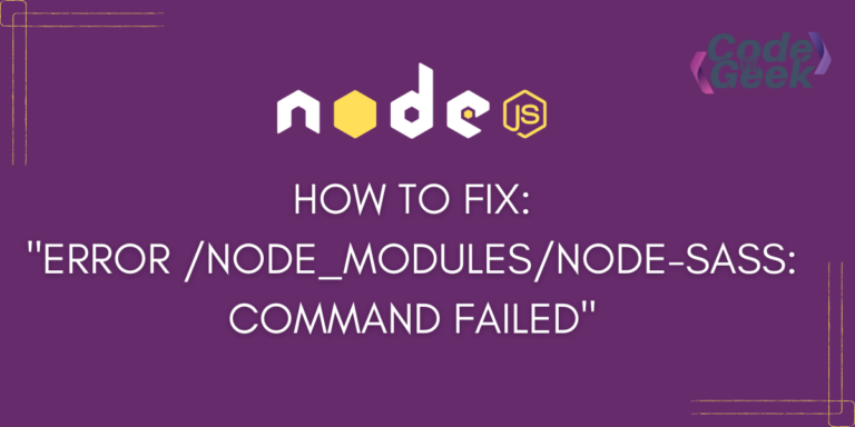 How To Fix Error Node Modulesnode Sass Command Failed