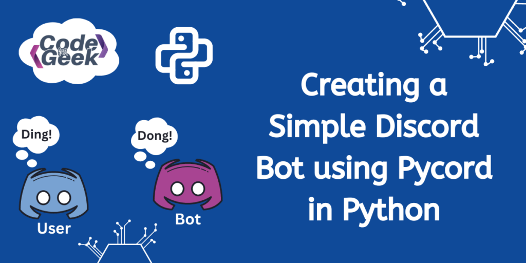 Creating a Basic Discord Bot in Python (Using Pycord) | CodeForGeek