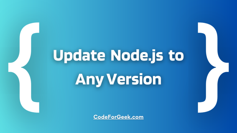 Update Node Js To Any Version