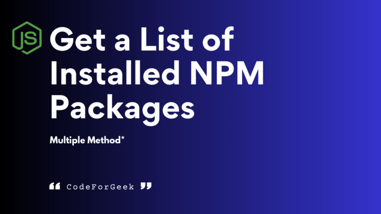 Get A List Of Installed NPM Packages