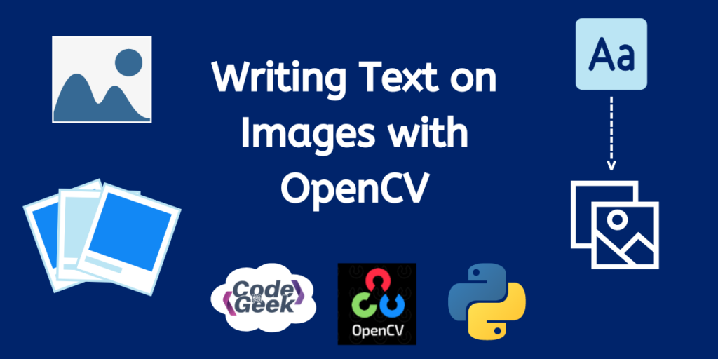 Writing Text On Images With OpenCV