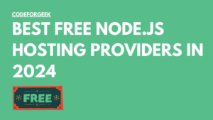 Best Free Node Js Hosting Providers