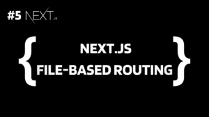 File Based Routing