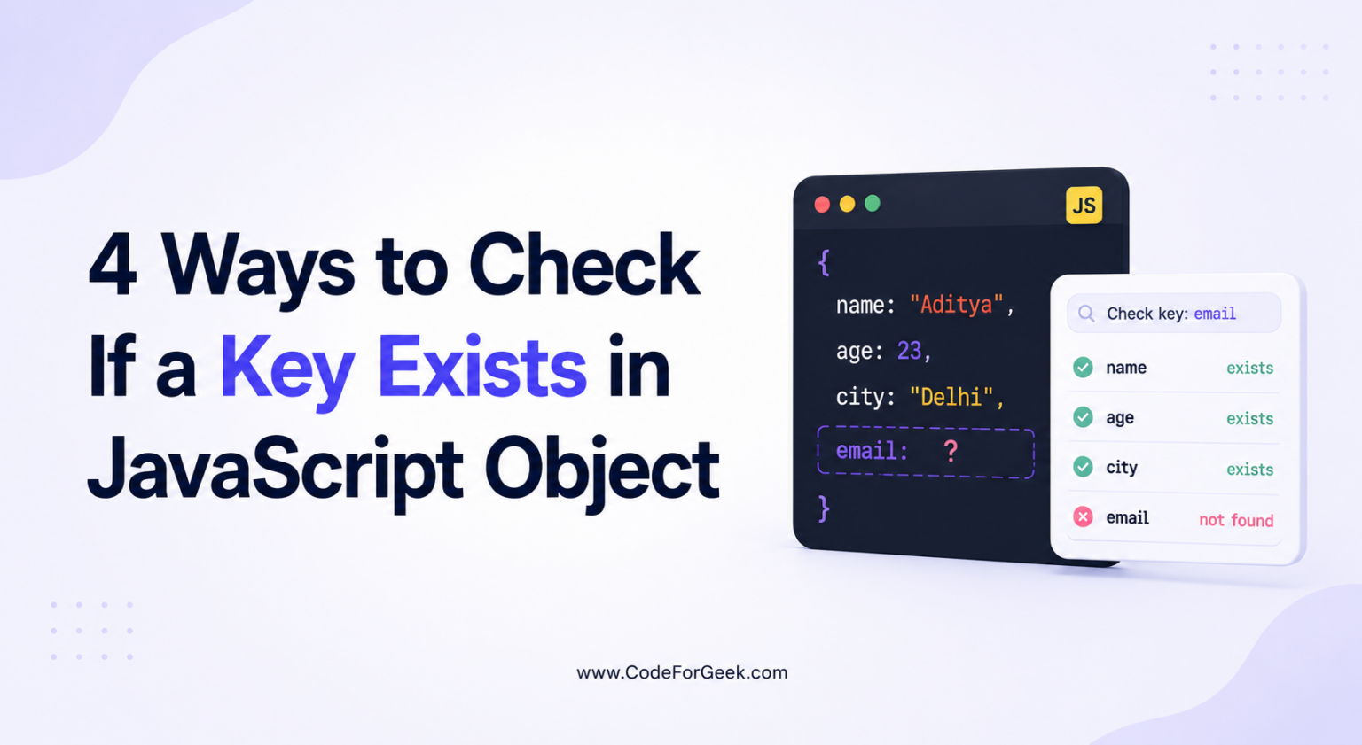 4 Ways to Check If a Key Exists in JavaScript Object | CodeForGeek