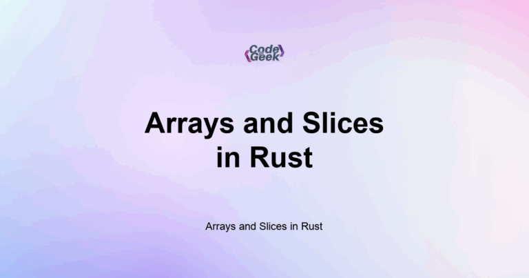 Featured Image For: Arrays And Slices In Rust