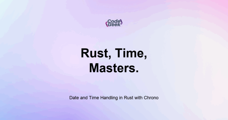 Featured Image For: Date And Time Handling In Rust With Chrono