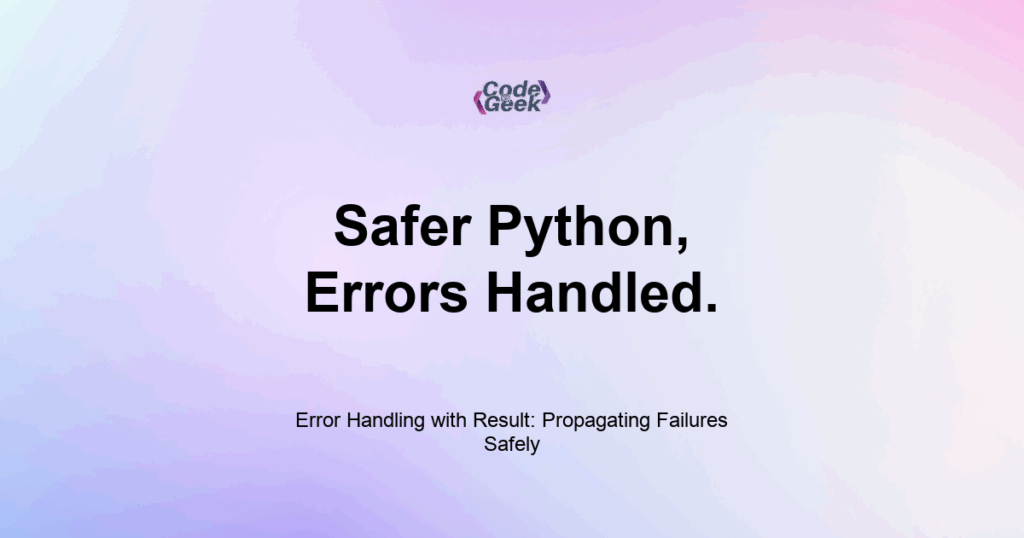 Featured Image For: Error Handling With Result: Propagating Failures Safely