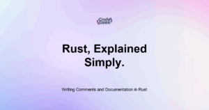 Rust On Notes Writing Comments and Documentation in Rust | CodeForGeek