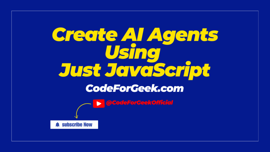 Create AI Agents Using Just JavaScript