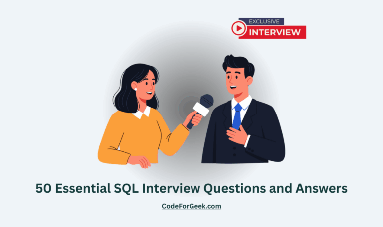50 Essential SQL Interview Questions and Answers