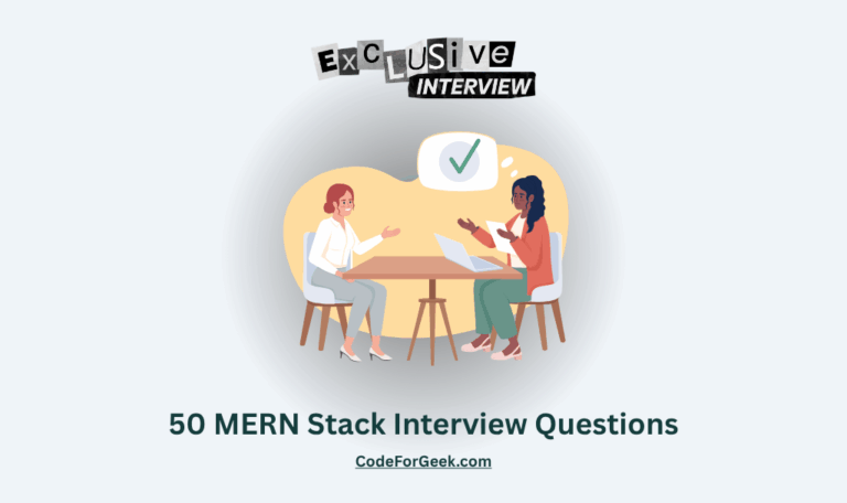 50 MERN Stack Interview Questions