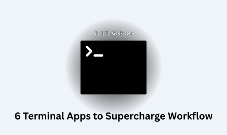 6 Terminal Apps to Supercharge Workflow