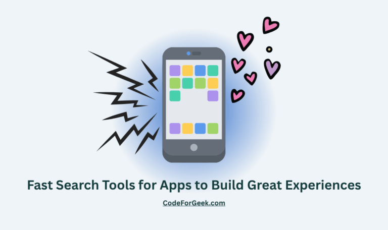 Fast Search Tools for Apps to Build Great Experiences