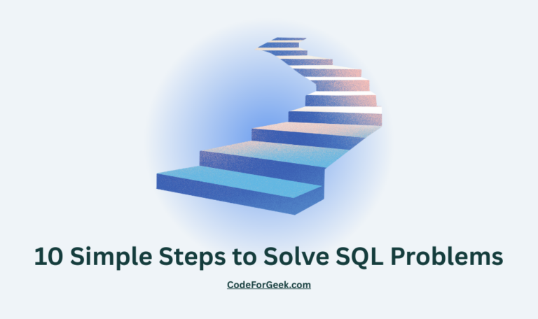 10 Simple Steps to Solve SQL Problems