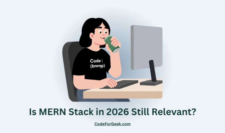 Is MERN Stack in 2026 Still Relevant?