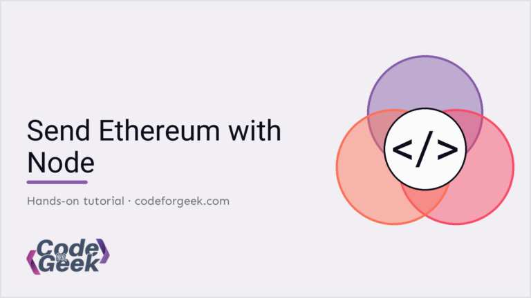 CodeForGeek featured banner reading Send Ethereum with Node, hands-on tutorial