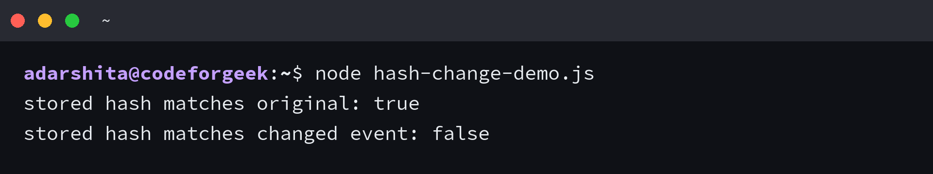 Node.js output showing a stored hash matching the original event and rejecting a changed event