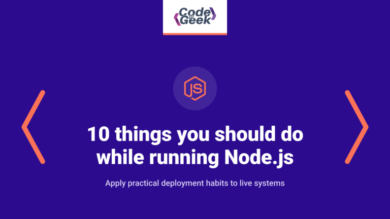 10 things you should do while running Node.js in production