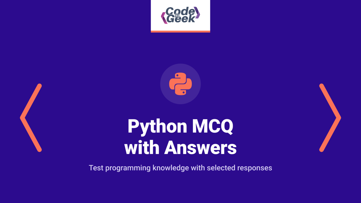 100 Python MCQ with Answers (Python Quiz Test 2026) | CodeForGeek