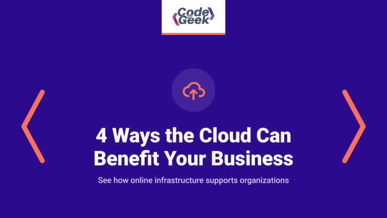 4 Ways in Which the Cloud Can Benefit Your Business