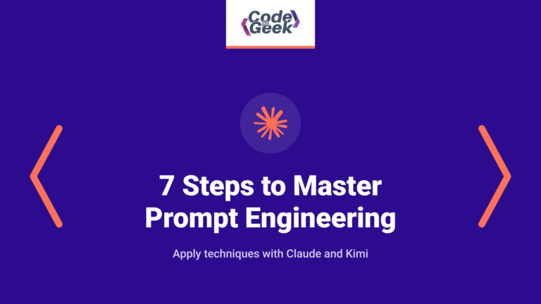 7 Steps to Master Prompt Engineering for Claude and Kimi (2026 Guide)
