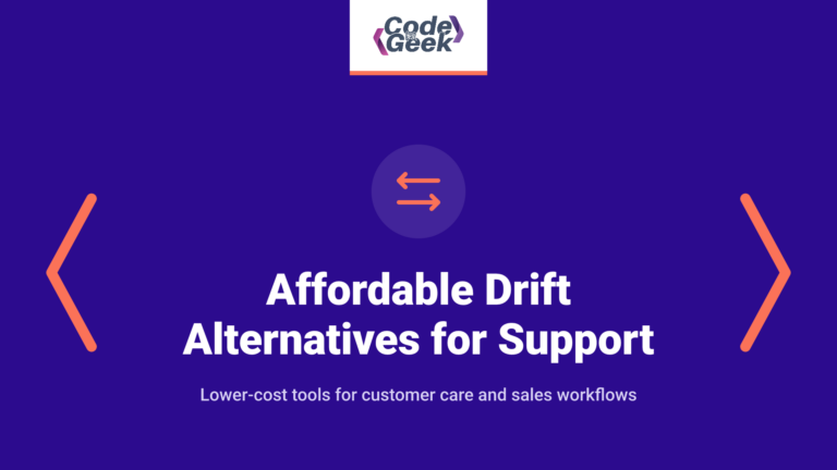 Affordable Drift Alternatives for Customer Support & Sales Teams